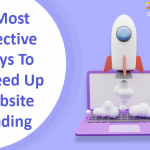 5 Most Effective Ways To Speed Up Website Loading